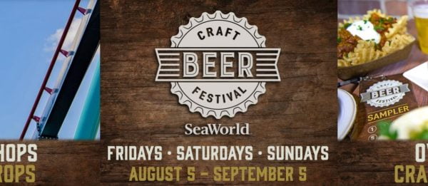 Craft beer festival. SeaWorld. Fridays - saturdays - sundays, August 5 - September 5